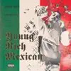 YoungFern - Young Rich Mexican